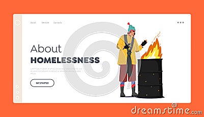 Homelessness Landing Page Template. Homeless Woman Beggar Warming Hands on Fire Burning in Barrel, , Poor Girl Bum Vector Illustration