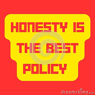 Honesty is the best policy poster background Stock Photo