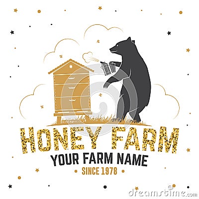 Honey bee farm badge. Vector. Concept for shirt, print, stamp or tee. Vintage typography design with hive and bear Vector Illustration