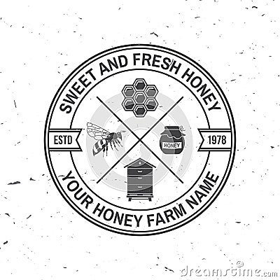 Honey farm badge. Vector. Concept for shirt, print, stamp or tee. Vintage typography design with bee, hive and honey Vector Illustration