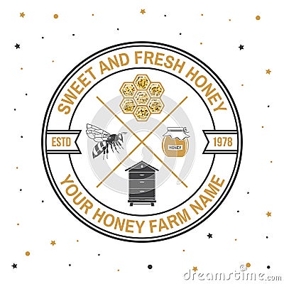 Honey farm badge. Vector. Concept for shirt, print, stamp or tee. Vintage typography design with bee, hive and honey Vector Illustration