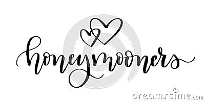 Honeymooners. Cute modern calligraphy romantic wedding themed doodle Vector Illustration