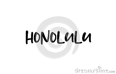 Honolulu city handwritten typography word text hand lettering. Modern calligraphy text. Black color Vector Illustration