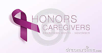 Honors Caregivers. National Family Caregivers Month. Calligraphy Poster Design. A Plum Ribbon brings awareness to Cancer Stock Photo