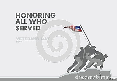 Honors Veterans day,the monument and flag flat theme design Vector Illustration