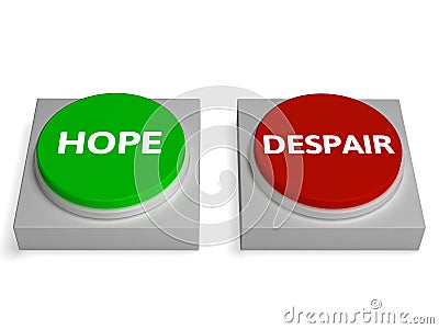 Hope Despair Buttons Show Hopelessness Or Hopeful Stock Photo