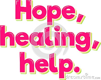 Hope Healing Help Aesthetic Lettering Vector Design Vector Illustration