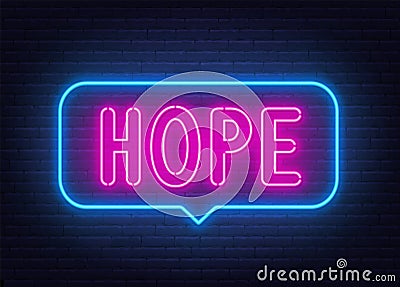 Hope neon sign in the speech bubble on brick wall background. Vector Illustration