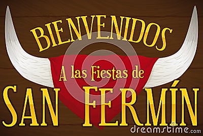 Horns and Handkerchief with Greeting Message for San Fermin, Vector Illustration Vector Illustration