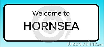 Hornsea Welcome Sign Stock Photo
