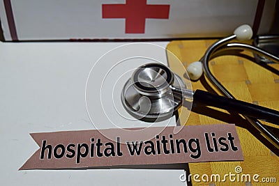 Hospital waiting list on the print paper with medical and Healthcare Concept Stock Photo