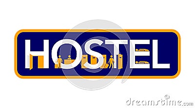 Hostel logo for reception signboard banner Vector Illustration