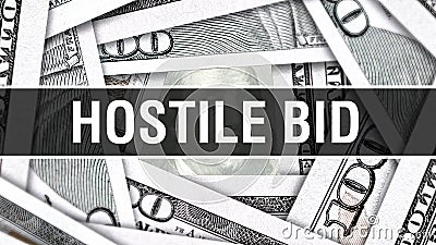 Hostile Bid Closeup Concept. American Dollars Cash Money,3D rendering. Hostile Bid at Dollar Banknote. Financial USA money banknot Stock Photo