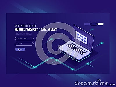 Hosting services, user authorization form, login password, registration, laptop, network data access isometric vector Vector Illustration