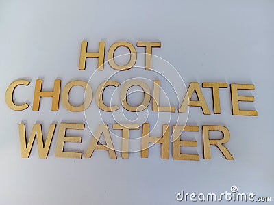 Hot chocolate weather winter message Stock Photo