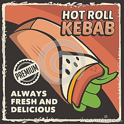 Hot Roll Kebab Signage Poster Retro Rustic Vector Illustration