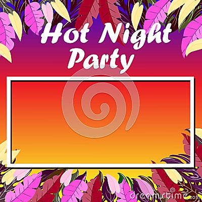 Hot night party vector poster with futuristic tropical leaves Vector Illustration