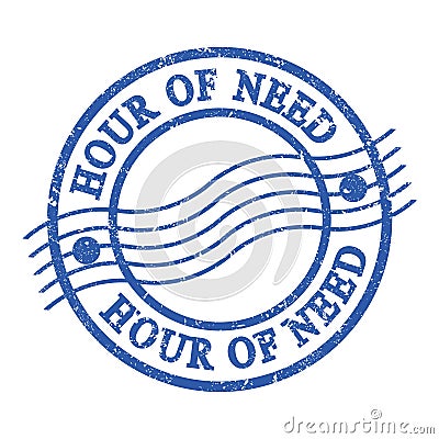 HOUR OF NEED, text written on blue postal stamp Stock Photo