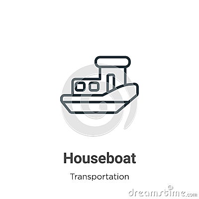 Houseboat outline vector icon. Thin line black houseboat icon, flat vector simple element illustration from editable Vector Illustration