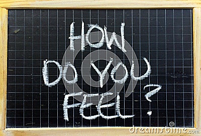 How Do You Feel? Stock Photo