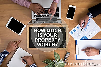 HOW MUCH IS YOUR PROPERTY WORTH? Stock Photo