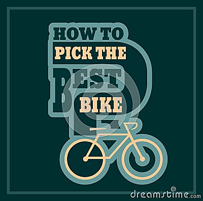 How to pick the best bike text Stock Photo