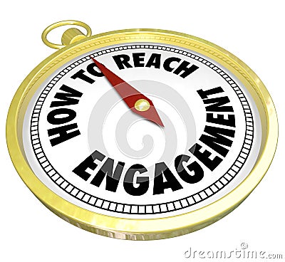 How to Reach Engagement Gold Compass Involvement Interaction Stock Photo