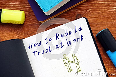 How to Rebuild Trust at Work phrase on the page Stock Photo