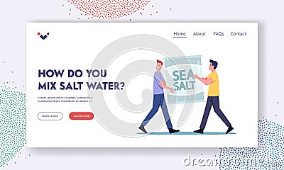 How you Mix Salt Water Landing Page Template. Tiny Male Characters Holding Bag with Sea Salt for Aquarium, Aquaristics Vector Illustration