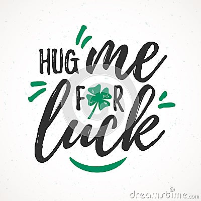 Hug Me For Luck Vector Illustration