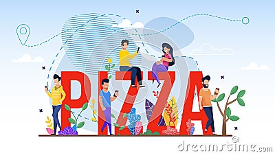 Huge Pizza Word and Tiny People Make Order Online Vector Illustration