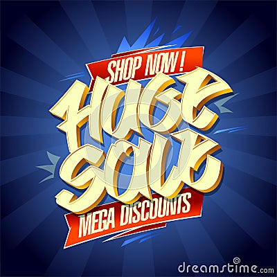 Huge sale, mega discounts, shop now poster design Stock Photo