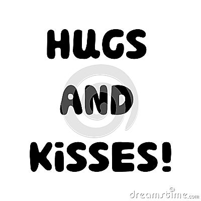 Hugs and kisses. Handwritten roundish lettering isolated on white background. Stock Photo