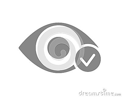 Human eye with tick checkmark grey icon. Healthy visual organ symbol Vector Illustration