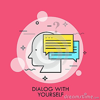 Human head profile and speech bubbles. Concept of dialog with yourself, inner or internal discourse, thinking things out Vector Illustration