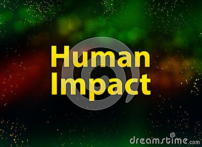 Human Impact abstract bokeh dark background Stock Photo