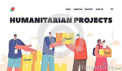 Humanitarian Projects, Donation, Material Assistance Landing Page Template. Volunteer Characters Distribute Help Boxes Vector Illustration