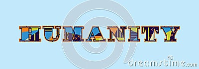 Humanity Concept Word Art Illustration Vector Illustration