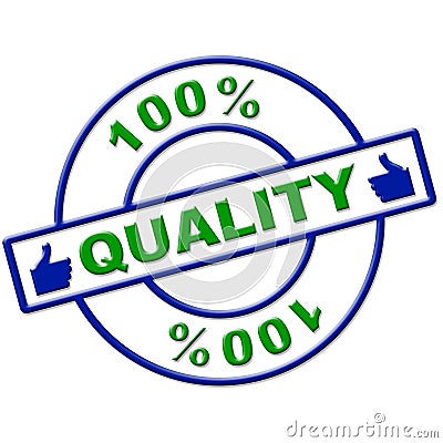 Hundred Percent Quality Means Perfect Absolute And Completely Stock Photo