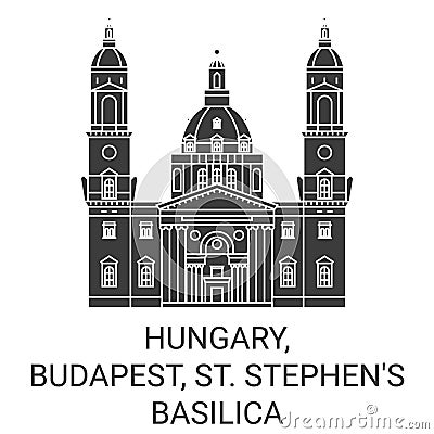 Hungary, Budapest, St. Stephen's Basilica travel landmark vector illustration Vector Illustration