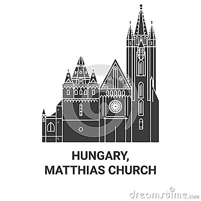 Hungary, Matthias Church travel landmark vector illustration Vector Illustration
