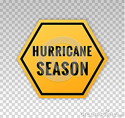 Hurricane season sign. Alert icon tempest. Forecast tornado. Blow hurricane. Cyclone evacuation. Warning monsoon, tropical storm, Vector Illustration