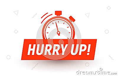 Hurry up alert stopwatch urgency call to action red prompt countdown alarm icon Vector Illustration