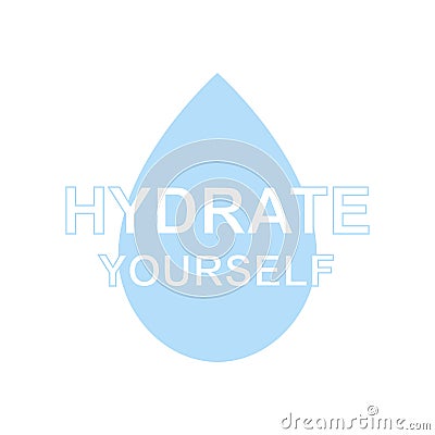 Hydrate yourself inscription with drop icon Stock Photo