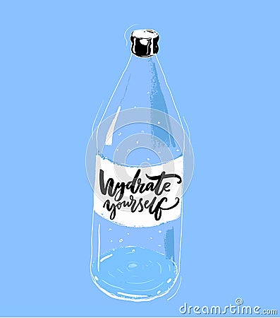 Hydrate yourself print with hand drawn bottle of water and brush calligraphy slogan. Motivational gym poster, healthy Vector Illustration