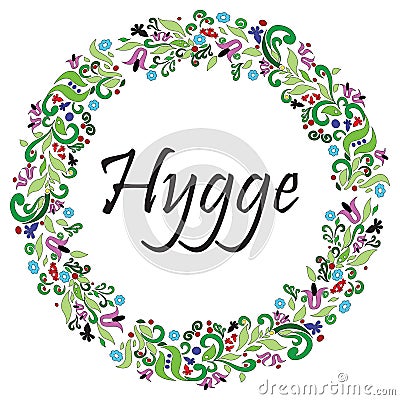 Hygge sign symbolizing Danish Life style surrounded by colorful floral wreath elements in the shape of a circle Vector Illustration