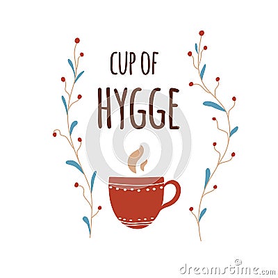 Hygge text cup of hygge Print decorated cute branch Cozy home decor Vector Vector Illustration