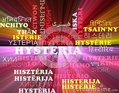Hysteria multilanguage wordcloud background concept glowing Cartoon Illustration