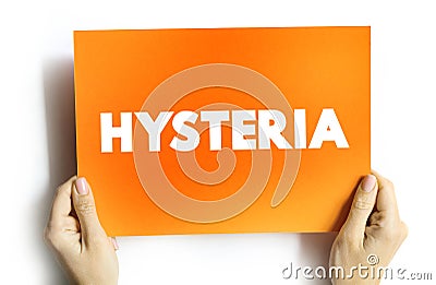 Hysteria text quote on card, concept background Stock Photo