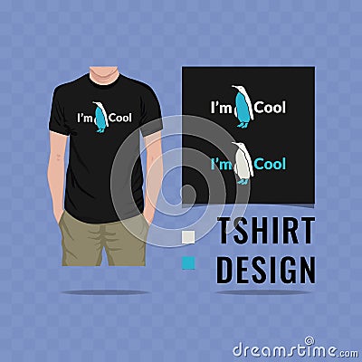 I am cool penguin t shirt design vector illustration Vector Illustration